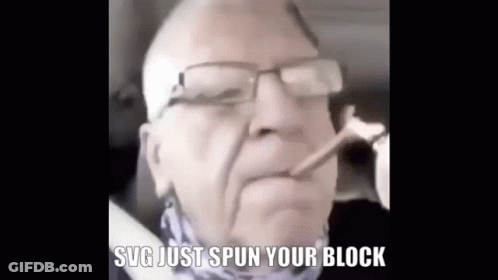 A Man Wearing Glasses Is Smoking A Cigarette And Says `` Svg Just Spun Your Block '' . GIF