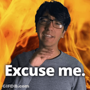 A Man Wearing Glasses Says Excuse Me In Front Of A Flaming Background GIF