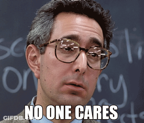 A Man Wearing Glasses Says No One Cares In Front Of A Chalkboard GIF