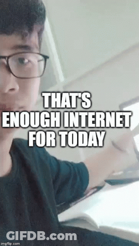 A Man Wearing Glasses Says That 'S Enough Internet Today GIF