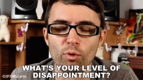 A Man Wearing Glasses Says " What 'S Your Level Of Disappointment ? " GIF