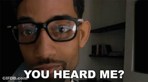 A Man Wearing Glasses Says You Heard Me ? GIF