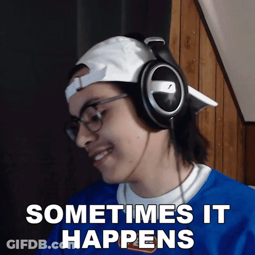 A Man Wearing Headphones And A Blue Shirt Says " Sometimes It Happens " GIF