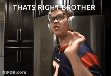 A Man Wearing Headphones And Glasses Is Making A Funny Face And Saying `` That 'S Right Brother '' . GIF