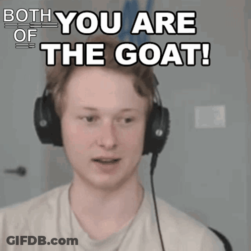 A Man Wearing Headphones Is Making A Funny Face And Saying `` Both You Are Of The Goat ! '' GIF