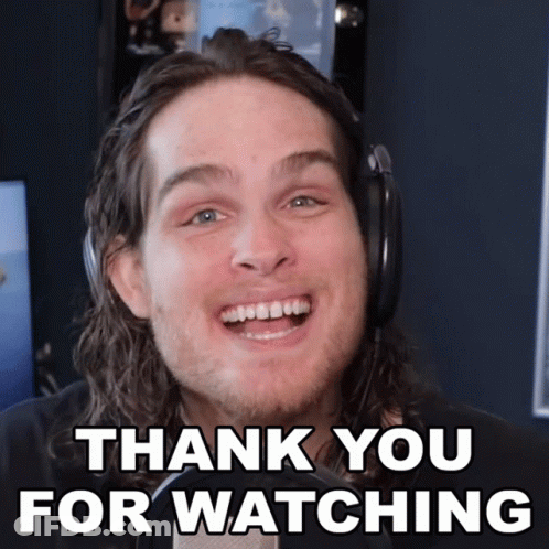 A Man Wearing Headphones Is Smiling With The Words Thank You For Watching Below Him GIF
