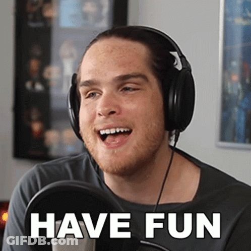 A Man Wearing Headphones Says " Have Fun " In White Letters GIF