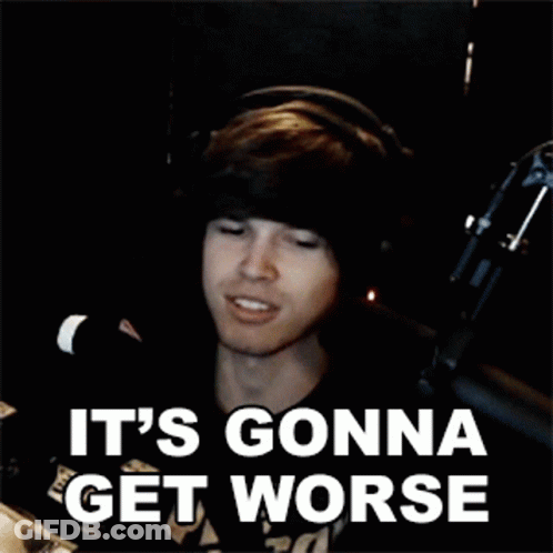 A Man Wearing Headphones Says It 'S Gonna Get Worse In Front Of A Microphone GIF