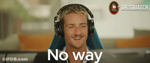 A Man Wearing Headphones Says No Way In Front Of A Dr. Squatch Logo GIF