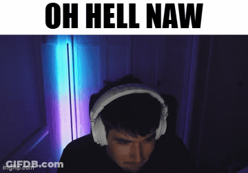 A Man Wearing Headphones Says " Oh Hell Naw " GIF