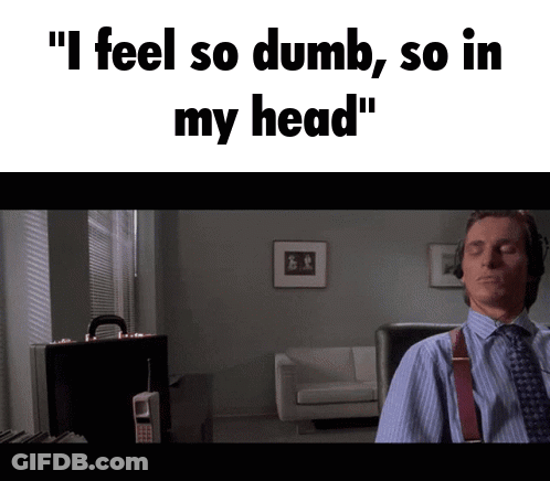 A Man Wearing Headphones With The Words " I Feel So Dumb So In My Head " Below Him GIF