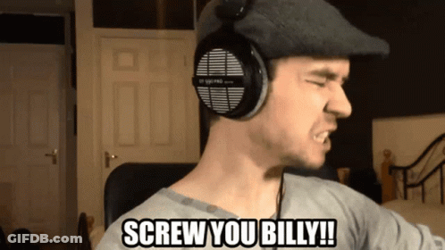 A Man Wearing Headphones With The Words Screw You Billy GIF