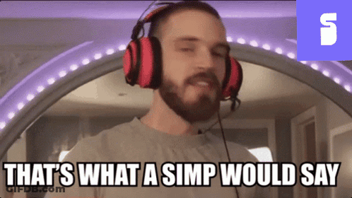 A Man Wearing Headphones With The Words That 'S What A Simp Would Say GIF