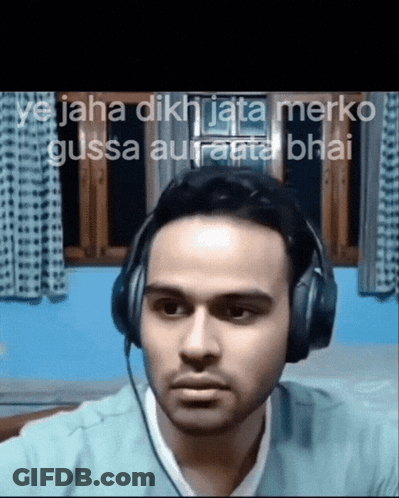 Man With Headphones And Gussa Auranta Bhai Text GIF