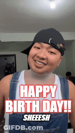 A Man Wearing Overalls And A Hat Says " Happy Birthday Sheesh " GIF