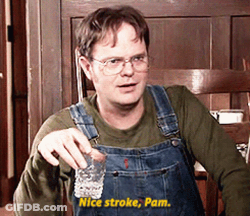 A Man Wearing Overalls Is Holding A Shot Glass And Says Nice Stroke Pam GIF