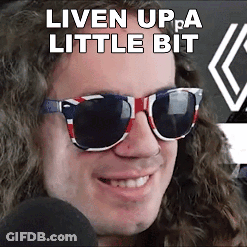 A Man Wearing Red White And Blue Sunglasses With The Words " Liven Up A Little Bit " Above Him GIF