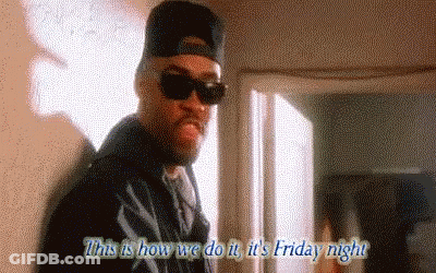 A Man Wearing Sunglasses And A Hat Says `` This Is How We Do It , It 'S Friday Night . '' GIF