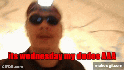 A Man Wearing Sunglasses And A Headlamp Says It 'S Wednesday My Dudes GIF