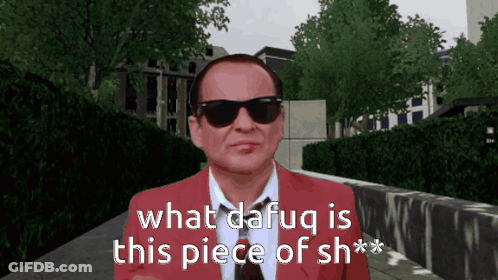 A Man Wearing Sunglasses And A Red Suit Says What Dafaq Is This Piece Of Sh*t GIF