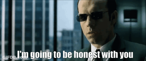 A Man Wearing Sunglasses And A Suit Says I 'M Going To Be Honest With You GIF