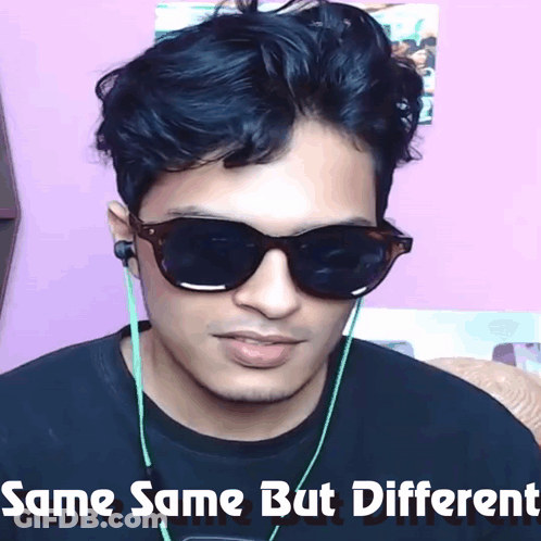 A Man Wearing Sunglasses Has The Words Same Same But Different Written Below Him GIF