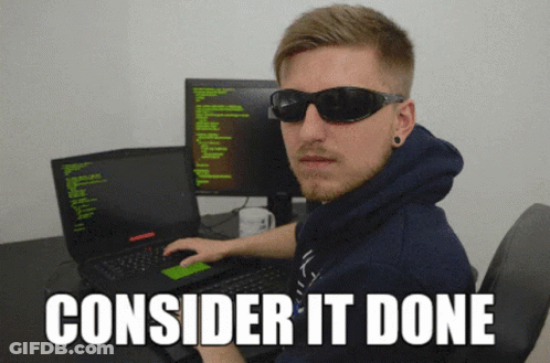 A Man Wearing Sunglasses Is Sitting In Front Of A Computer With The Words " Consider It Done " Written Below Him GIF