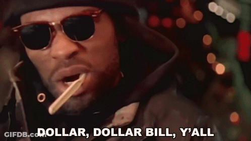 A Man Wearing Sunglasses Is Smoking A Cigarette And Saying " Dollar , Dollar Bill Y'all " GIF