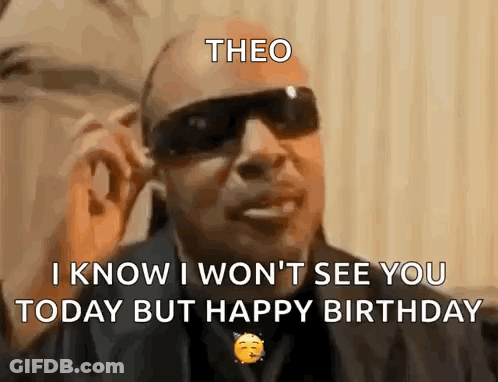 A Man Wearing Sunglasses Is Talking On A Cell Phone And Saying I Know I Won 'T See You Today But Happy Birthday GIF