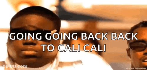 Man With Sunglasses Saying Going Going Back To Cali GIF