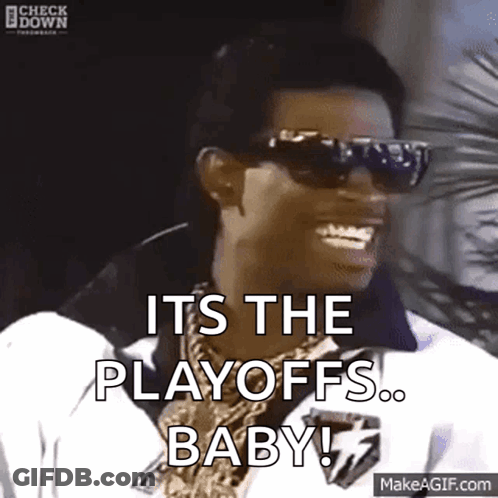 A Man Wearing Sunglasses Says It 'S The Playoffs Baby ! GIF