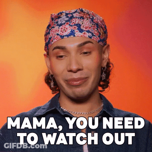 A Man With A Bandana On His Head Says " Mama You Need To Watch Out " GIF