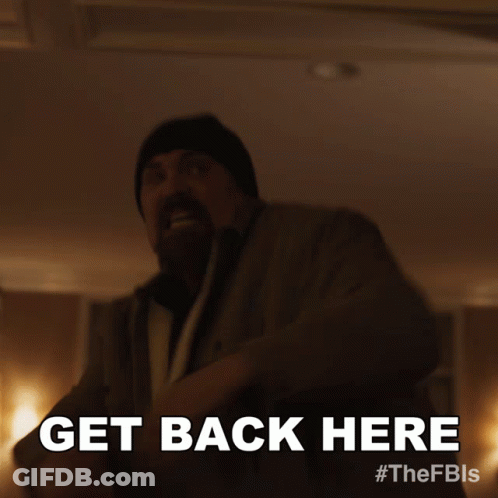 A Man With A Beard And A Hat Says Get Back Here GIF