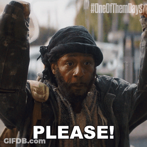 A Man With A Beard And A Hat Says Please In Front Of A Sign That Says One Of Them Days GIF