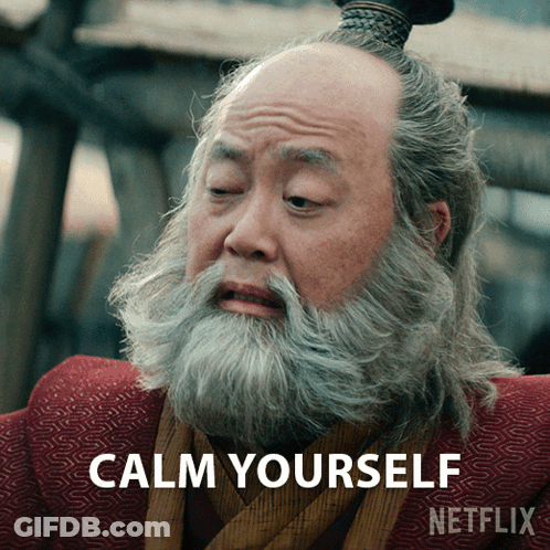 A Man With A Beard And A Red Shirt Says Calm Yourself Netflix GIF