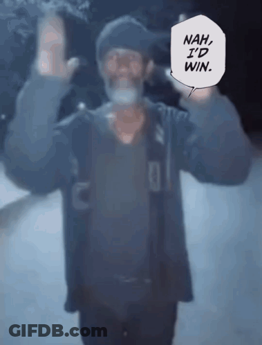 A Man With A Beard And A Speech Bubble That Says Nah I 'D Win GIF