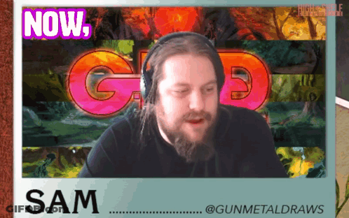 A Man With A Beard And Headphones Says " Now Sam " GIF