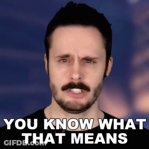 Man With Beard Making Funny Face Says You Know What That Means GIF