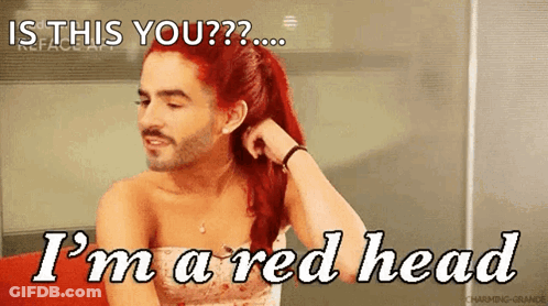 A Man With A Beard And Red Hair Is Asking If He Is A Redhead GIF