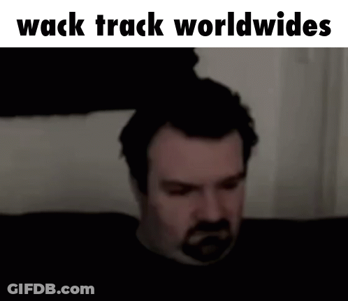 A Man With A Beard And The Words Wack Track Worldwides On The Bottom GIF