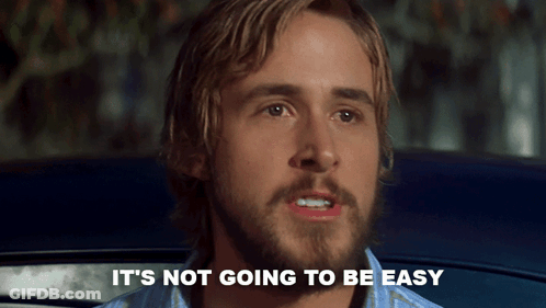 A Man With A Beard Has The Words " It 'S Not Going To Be Easy " Below Him GIF