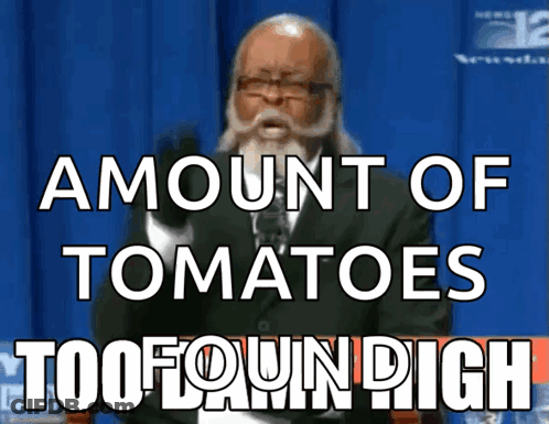 A Man With A Beard Is Giving A Speech That Says Amount Of Tomatoes Too Foundigh GIF