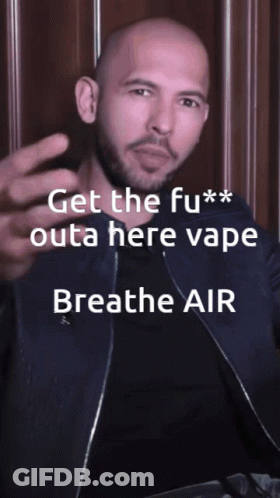 A Man With A Beard Is Giving A Thumbs Up With The Words " Get The Fu ** Outa Here Vape Breathe Air " GIF
