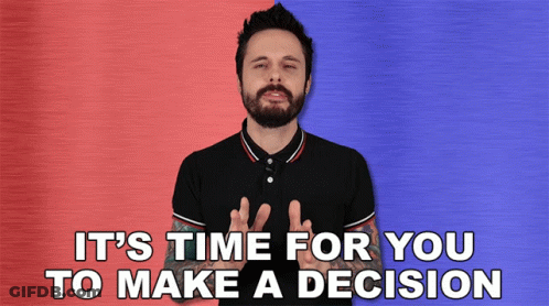 A Man With A Beard Is Giving The Middle Finger With The Words It 'S Time For You To Make A Decision Below Him GIF