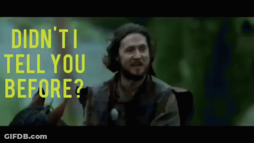 A Man With A Beard Is Holding A Gun And Says " Didn 'T I Tell You Before " GIF