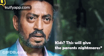 A Man With A Beard Is Looking At The Camera With The Words Kids This Will Give The Parents Nightmares GIF