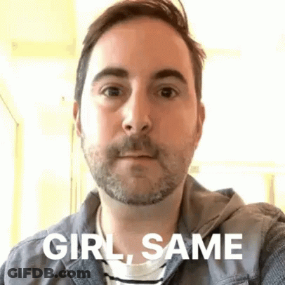 A Man With A Beard Is Making A Face And Saying `` Girl , Same '' . GIF