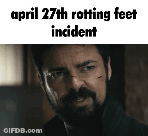 A Man With A Beard Is Making A Funny Face With The Words April 27Th Rotting Feet Incident GIF