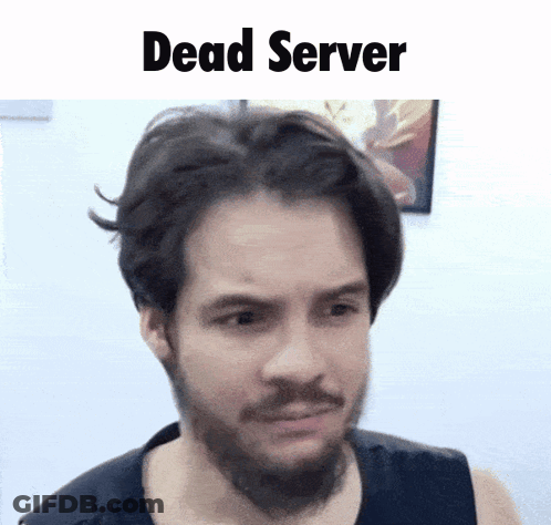 A Man With A Beard Is Making A Funny Face With The Words Dead Server Below Him GIF