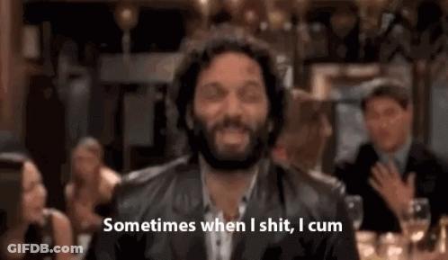 A Man With A Beard Is Saying Sometimes When I Shit , I Cum . GIF